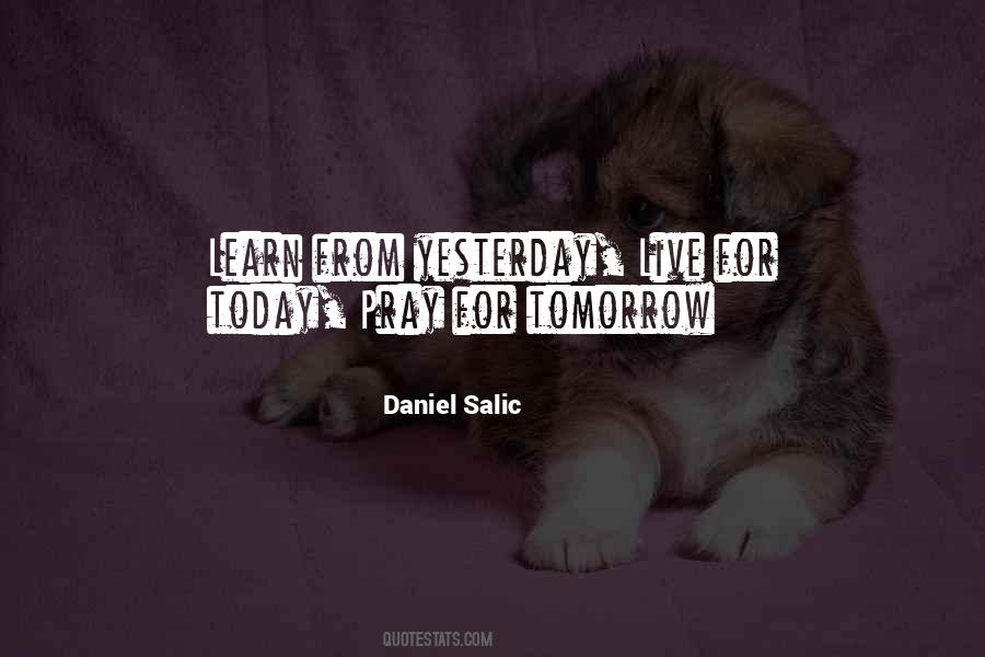 Live For Tomorrow Quotes #1197282
