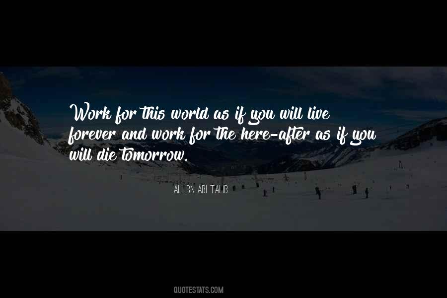 Live For Tomorrow Quotes #1214214