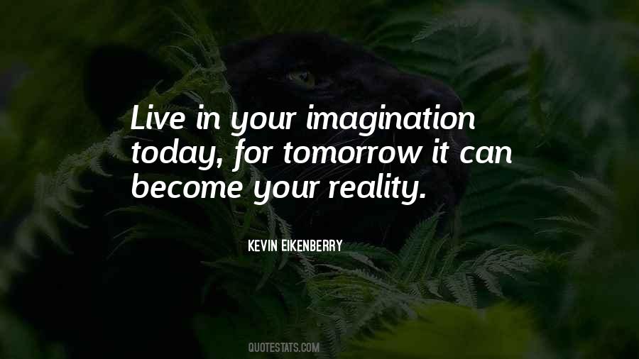 Live For Tomorrow Quotes #1391774