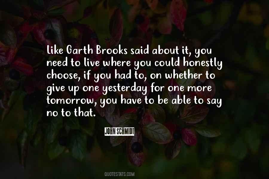 Live For Tomorrow Quotes #1464684