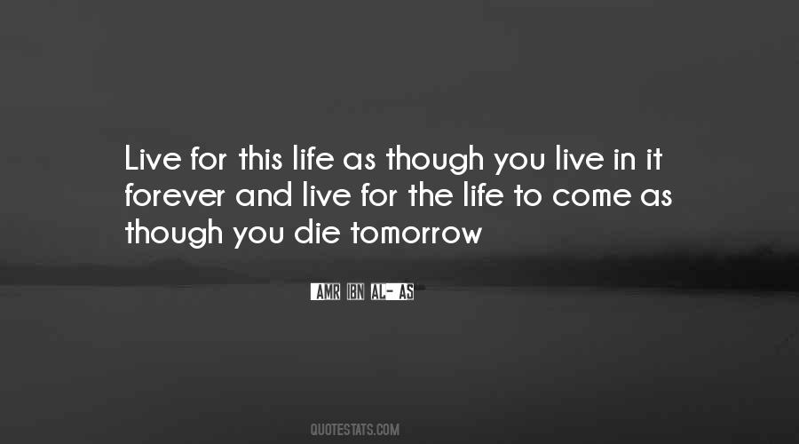 Live For Tomorrow Quotes #1480002