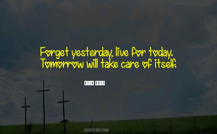 Live For Tomorrow Quotes #1560049
