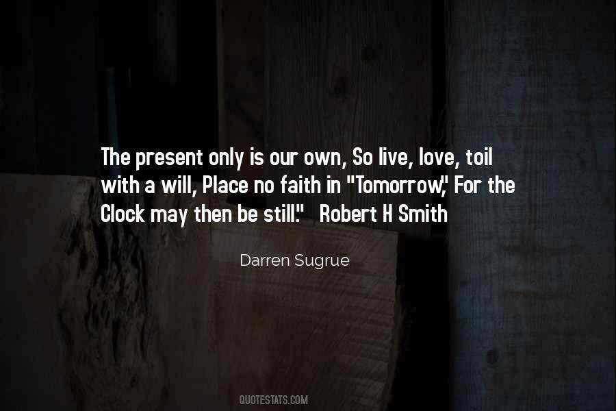 Live For Tomorrow Quotes #376416