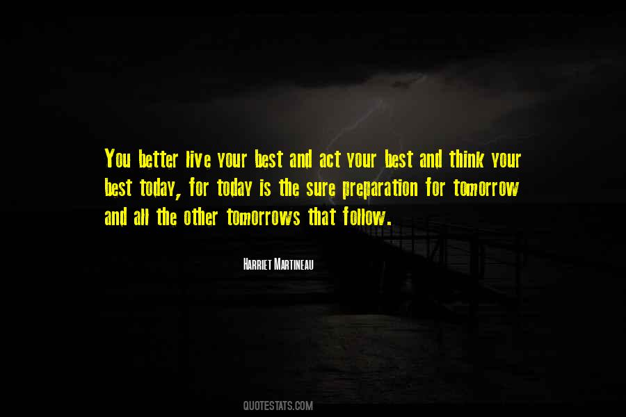 Live For Tomorrow Quotes #863131