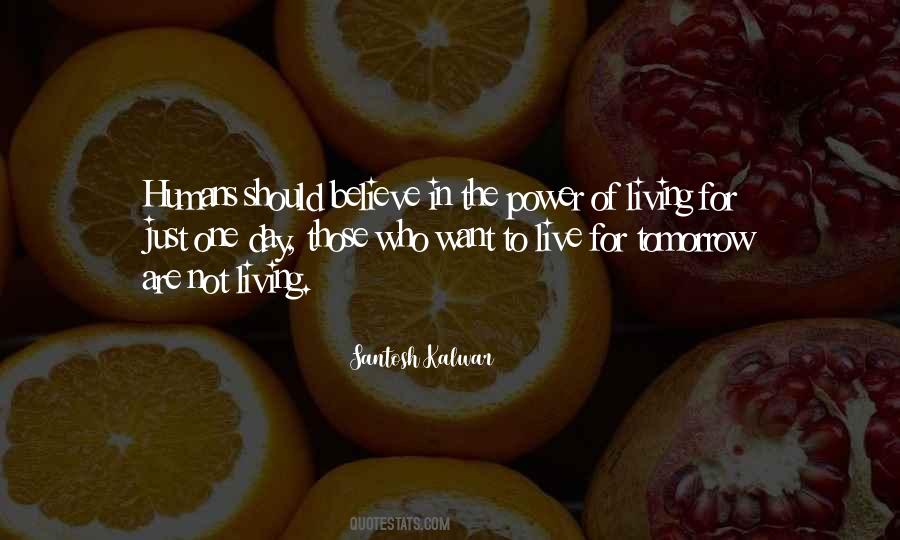 Live For Tomorrow Quotes #936546