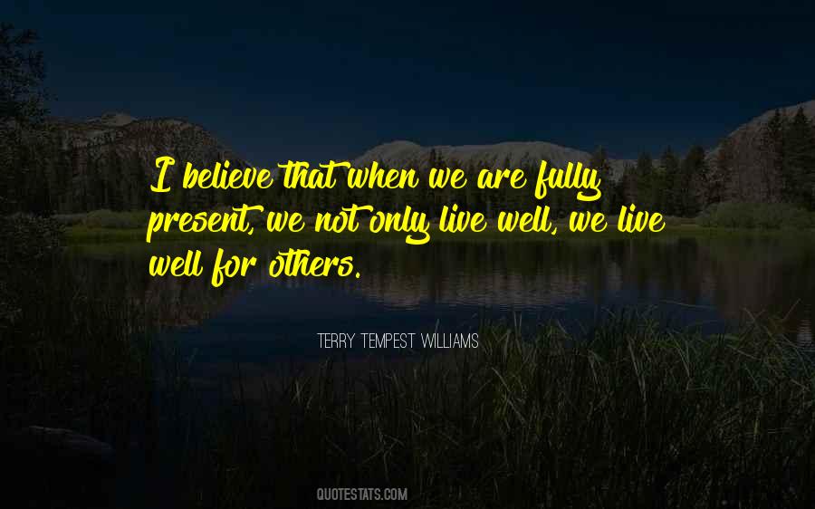 Live For What You Believe In Quotes #63973