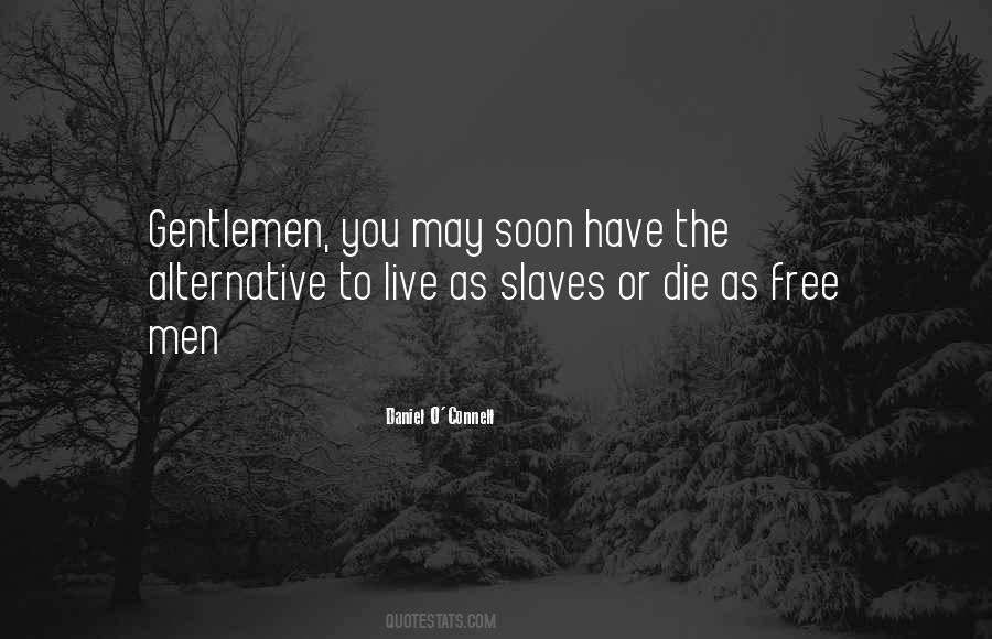 Live Free Or Die Quotes #390657