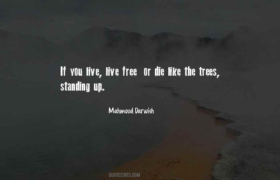 Live Free Or Die Quotes #488567