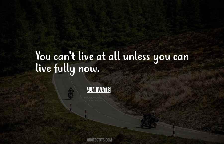 Live Fully Quotes #1172675