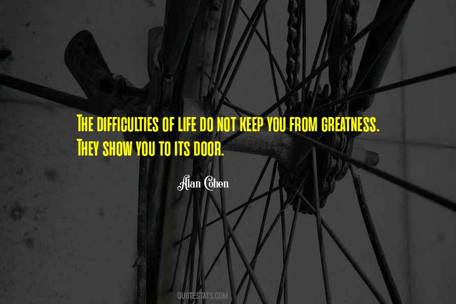 Quotes About Difficulties Of Life #1731140