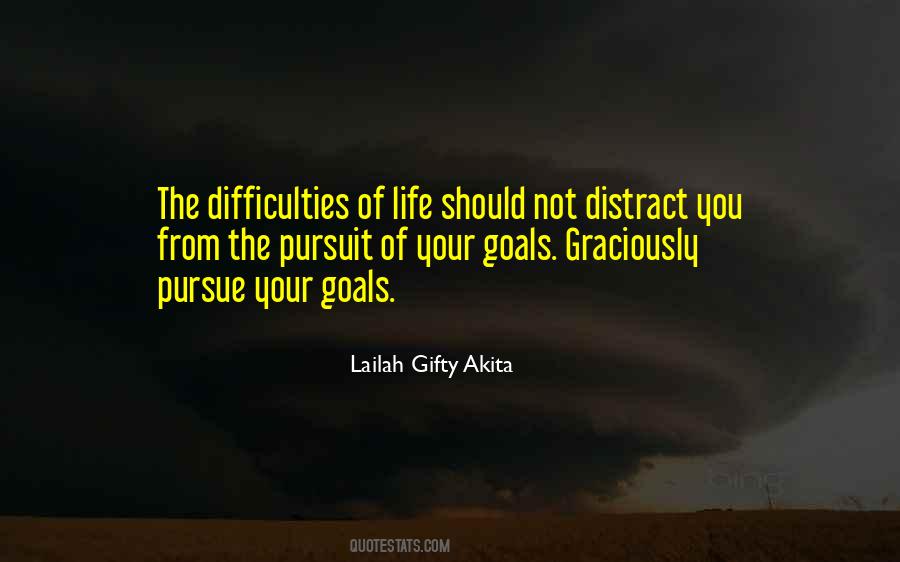 Quotes About Difficulties Of Life #838592