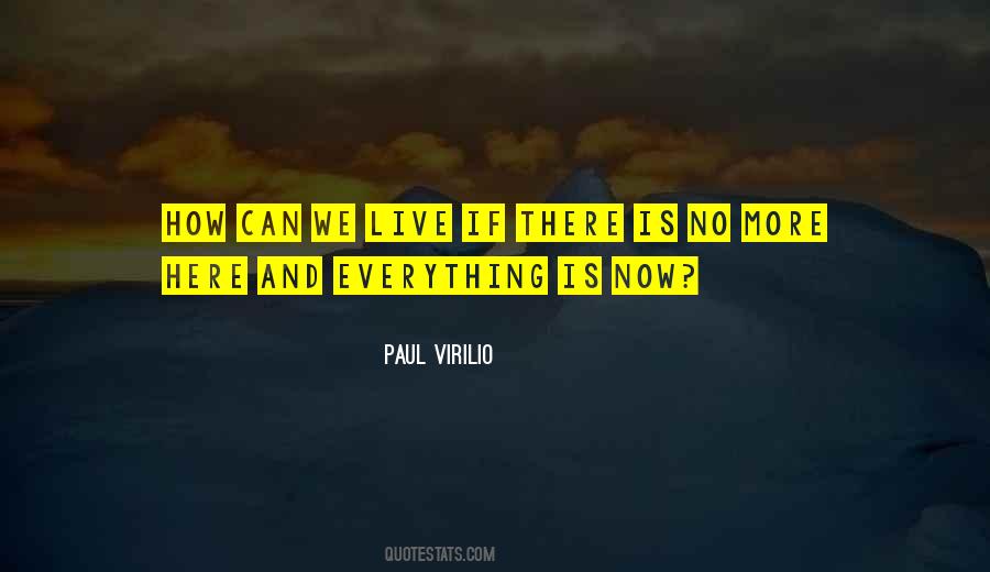 Live Here And Now Quotes #1589227