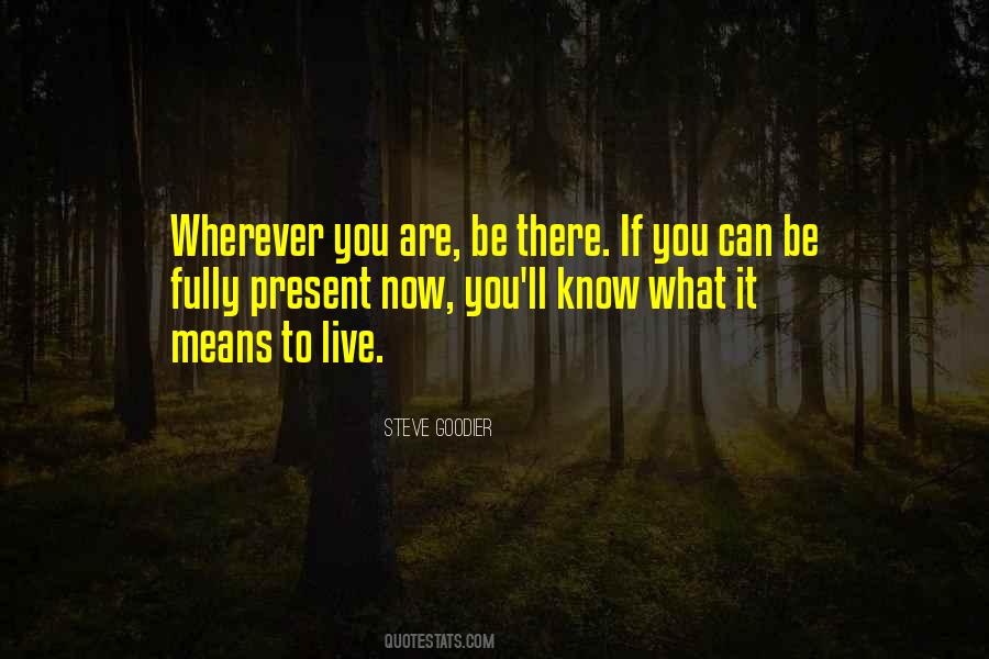 Live Here And Now Quotes #574753