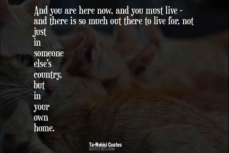 Live Here And Now Quotes #77908