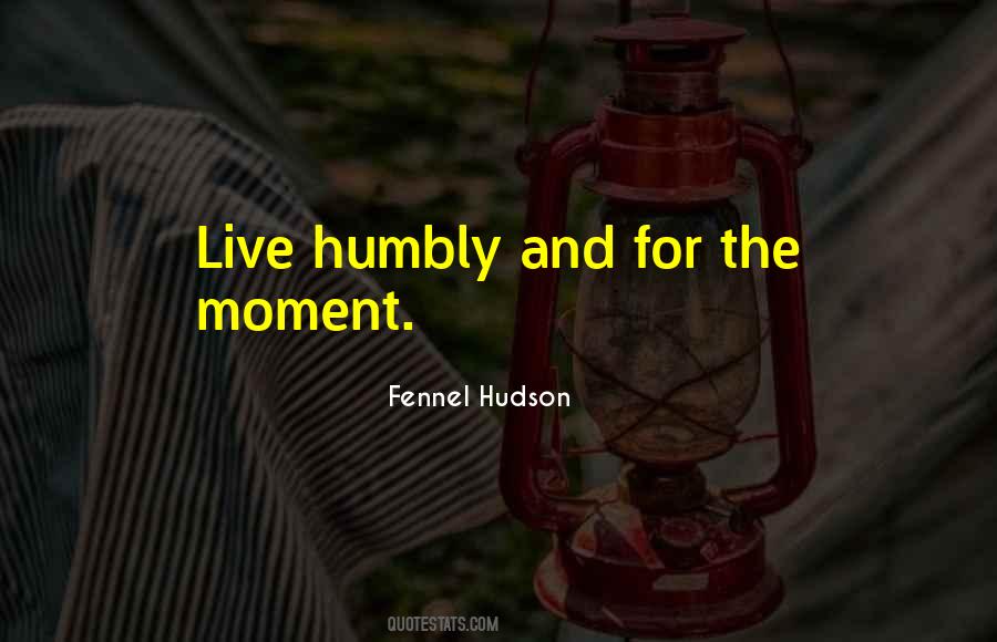 Live Humbly Quotes #32227