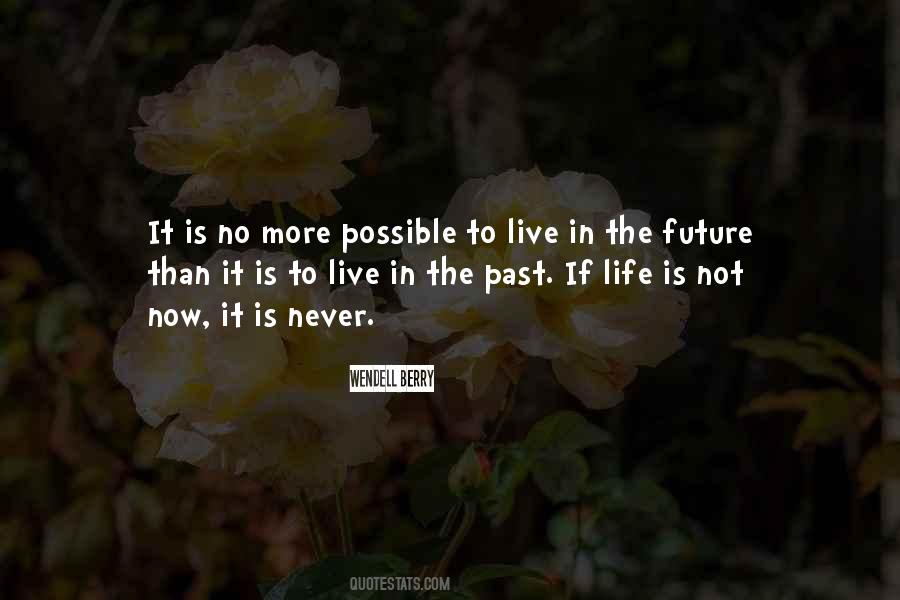 Live In Future Quotes #16683