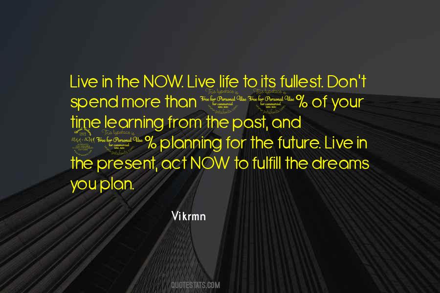 Live In Future Quotes #245784