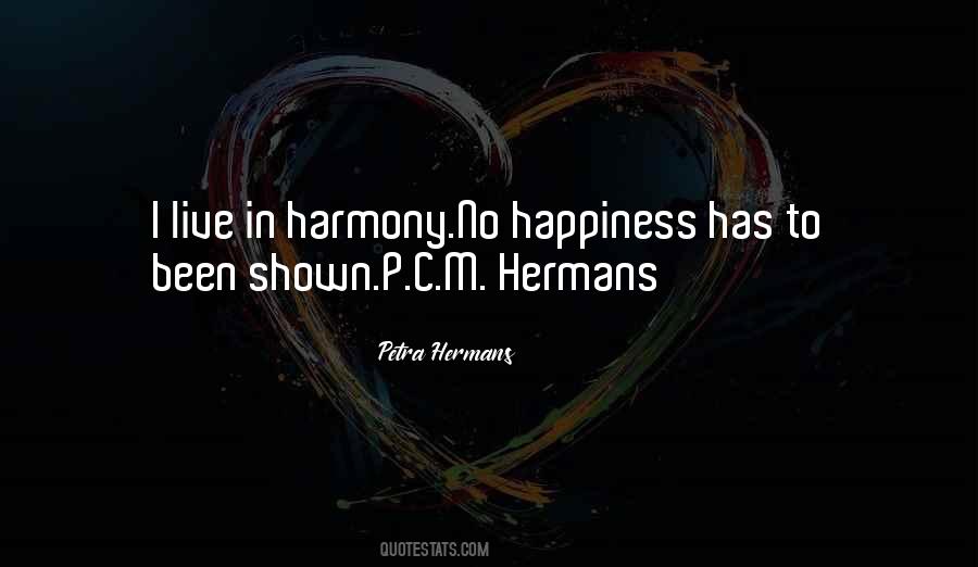 Live In Harmony Quotes #1711570