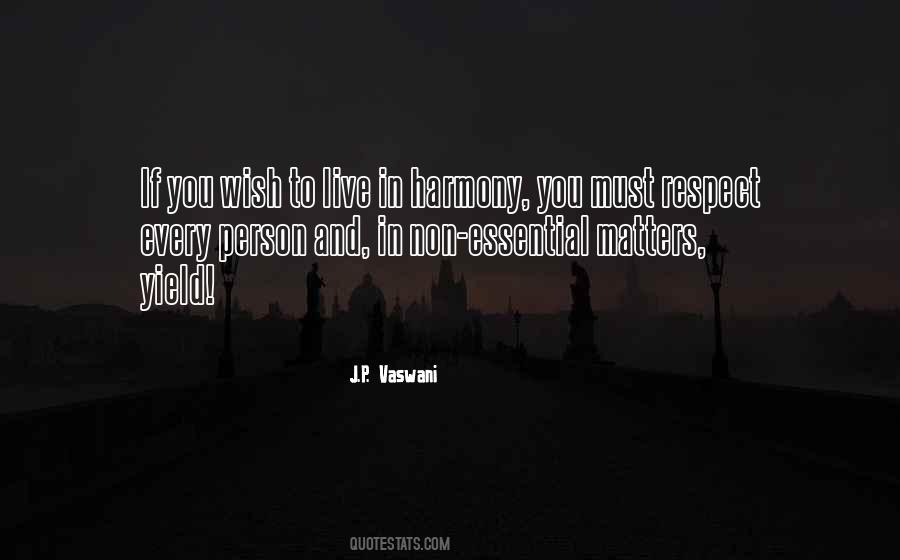 Live In Harmony Quotes #350572