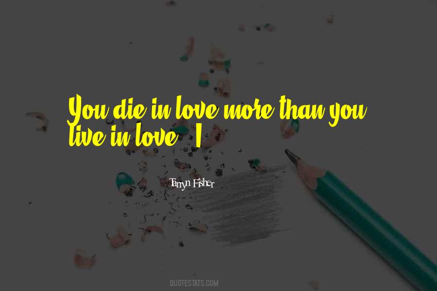 Live In Love Quotes #1030681