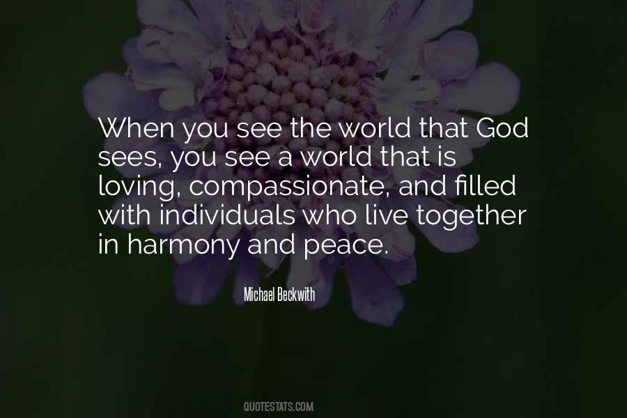 Live In Peace And Harmony Quotes #1089957