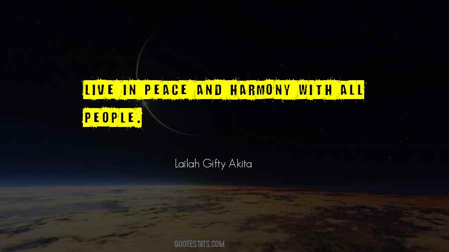 Live In Peace And Harmony Quotes #1486452