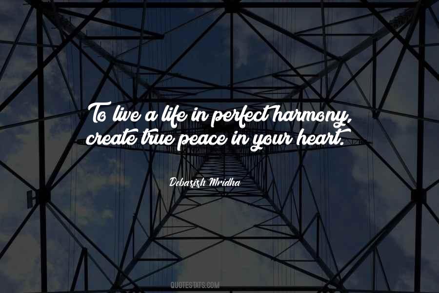 Live In Peace And Harmony Quotes #601139