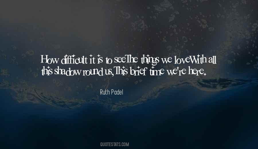 Quotes About Difficult Things #109232 Quotes About Difficult Things #109232