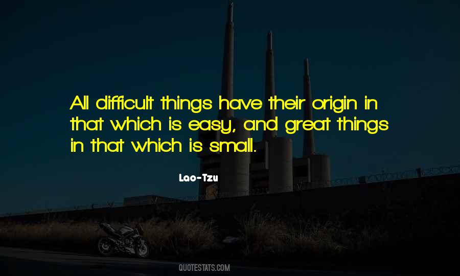 Quotes About Difficult Things #1176461