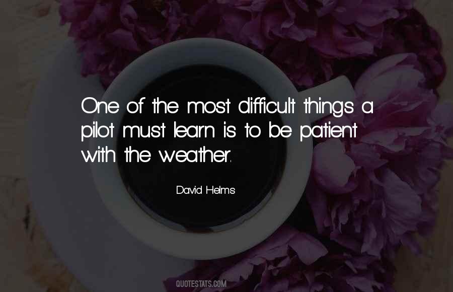 Quotes About Difficult Things #1264114