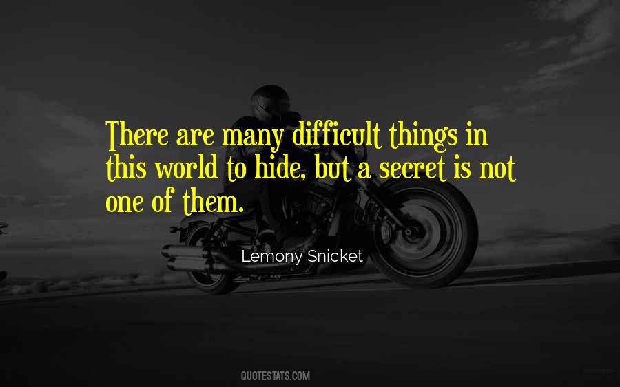 Quotes About Difficult Things #1489773