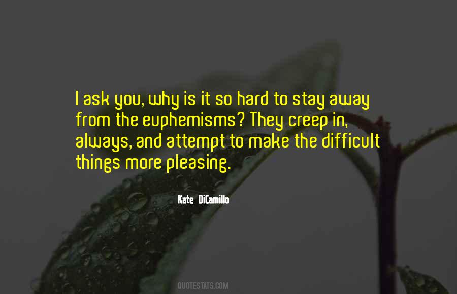 Quotes About Difficult Things #1688775