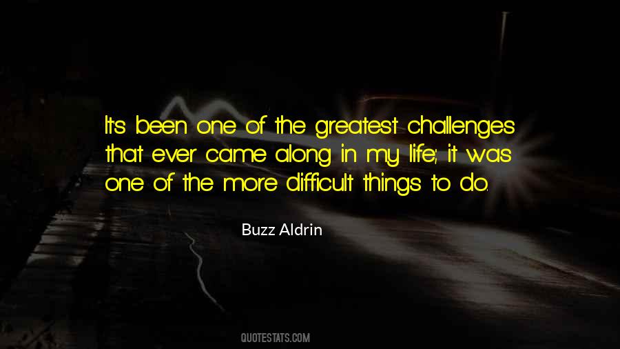 Quotes About Difficult Things #208803