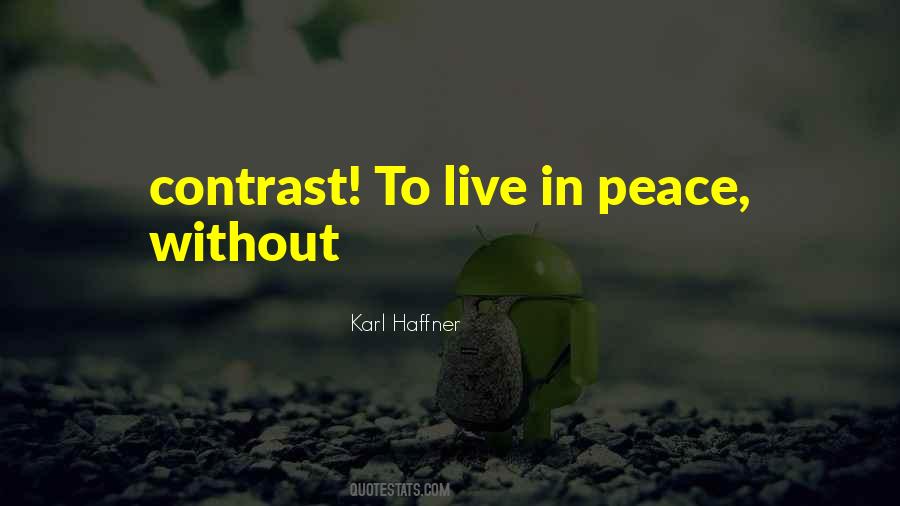 Live In Peace Quotes #1396012