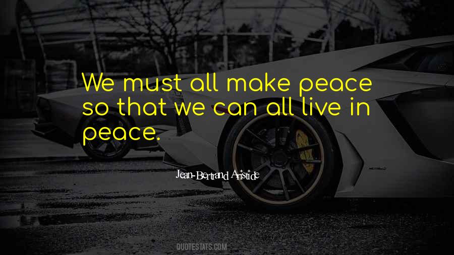 Live In Peace Quotes #1461728