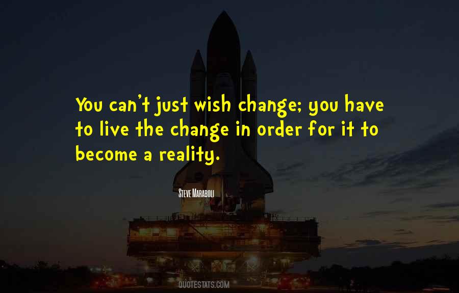 Live In Reality Quotes #120627