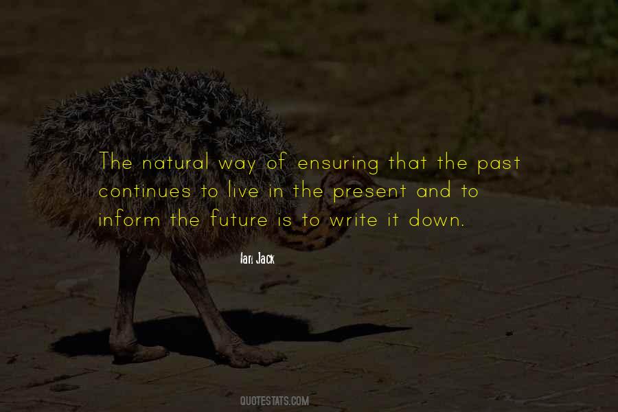 Live In The Future Not The Past Quotes #160685