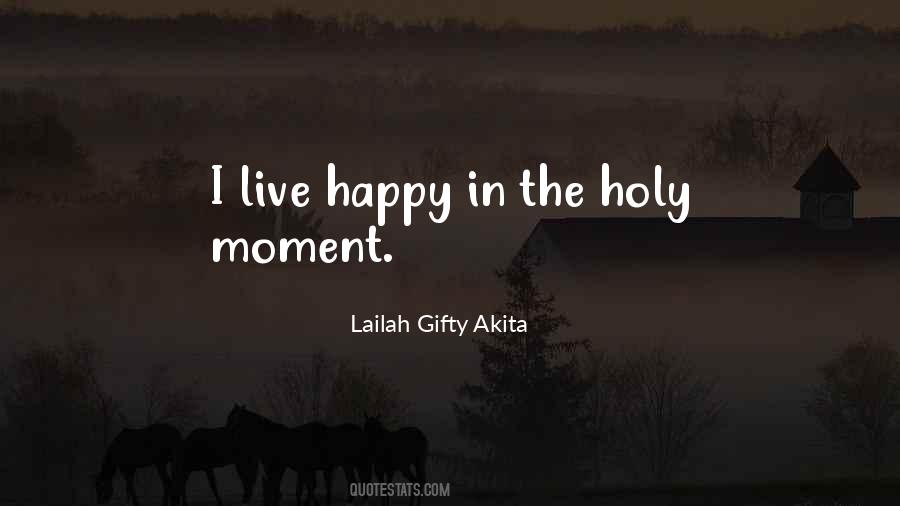 Live In The Moment Love Quotes #1353242