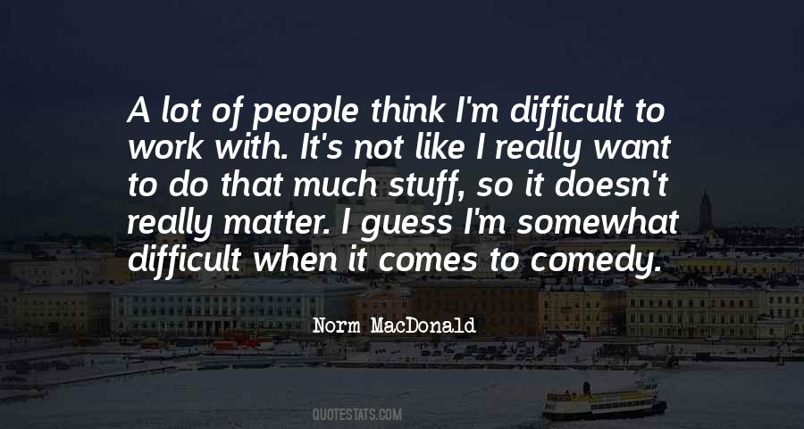 Quotes About Difficult People At Work #72582