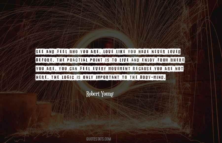 Live It Up While You're Young Quotes #21672