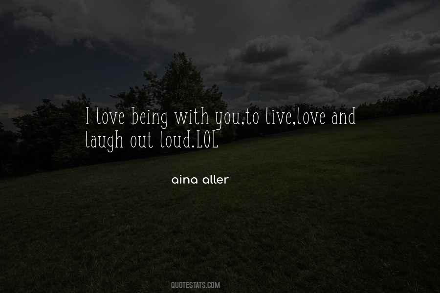 Live Laugh And Love Quotes #1829886