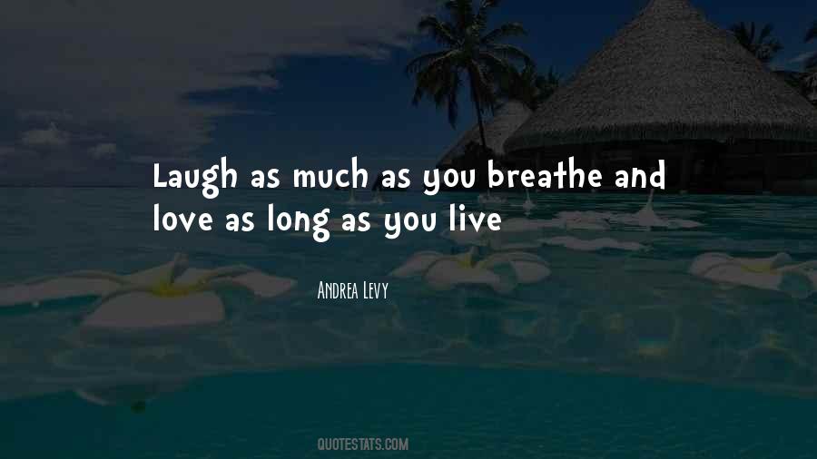 Live Laugh And Love Quotes #488288