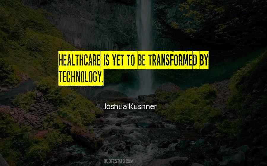 Quotes About Technology And Healthcare #1666713