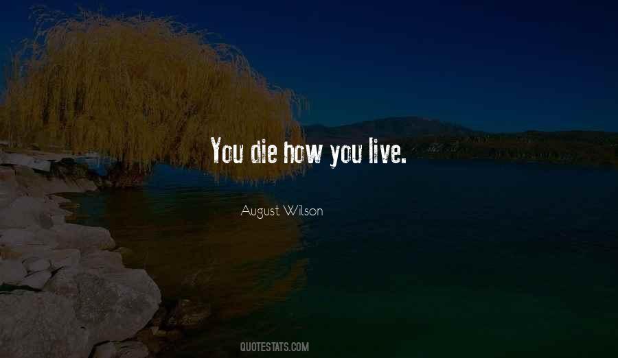 Live Life And Death Quotes #347784