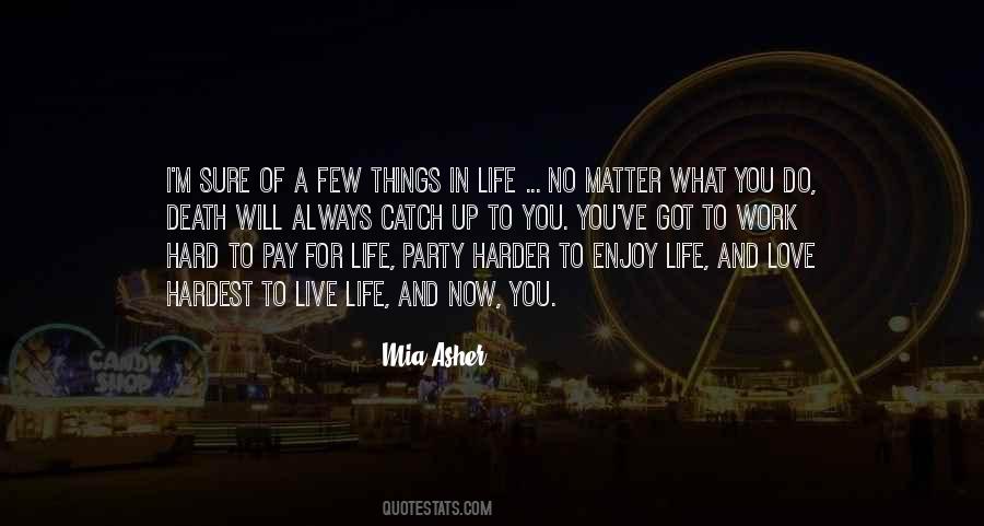 Live Life And Enjoy Quotes #606521