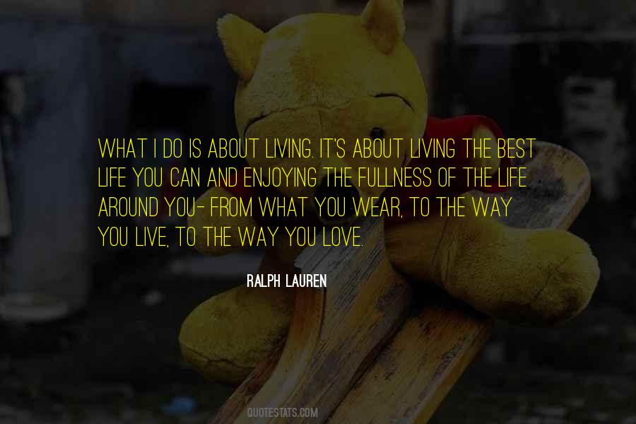 Live Life And Enjoy Quotes #67132