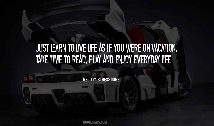 Live Life And Enjoy Quotes #722817