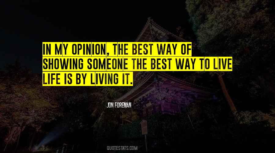 Live Life Best Quotes #476635 Live Life Best Quotes #476635