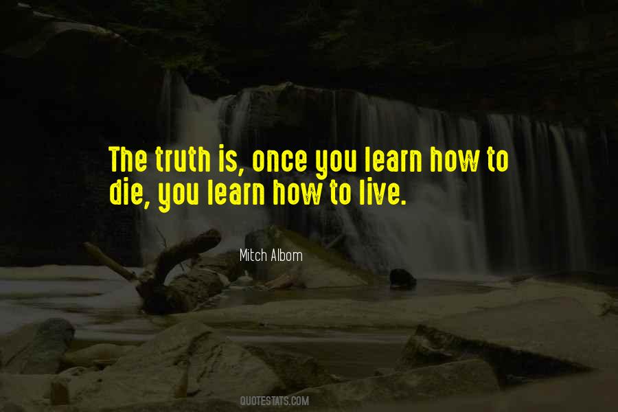 Live Life Die Quotes #246708