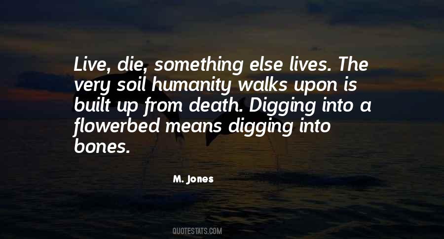 Live Life Die Quotes #350545